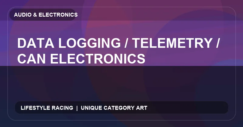Data Logging / Telemetry / CAN Electronics
